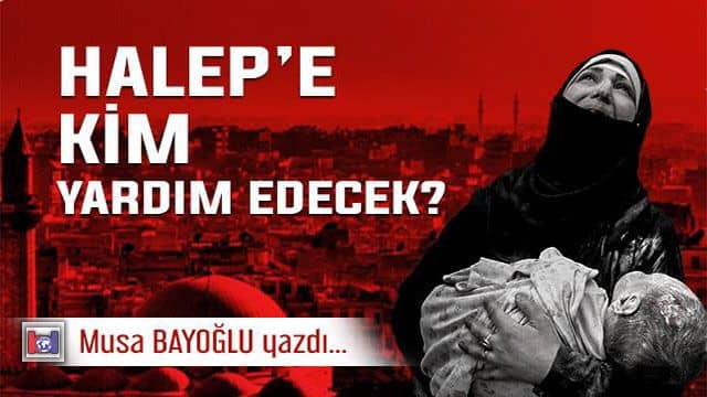 Halep’e Kim Yardım Edecek?