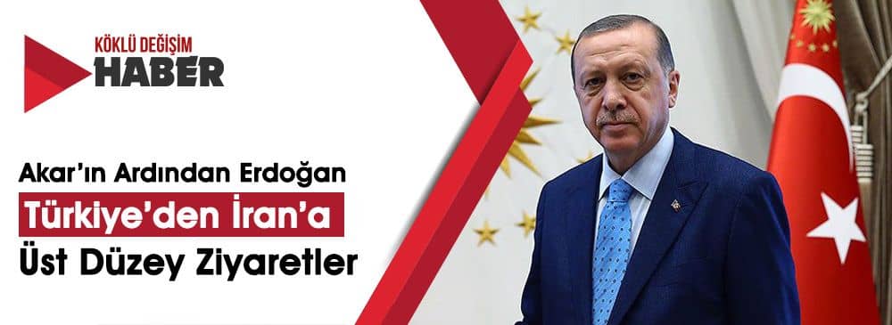 Erdoğan’dan İran’a ‘İdlib’ Ziyareti
