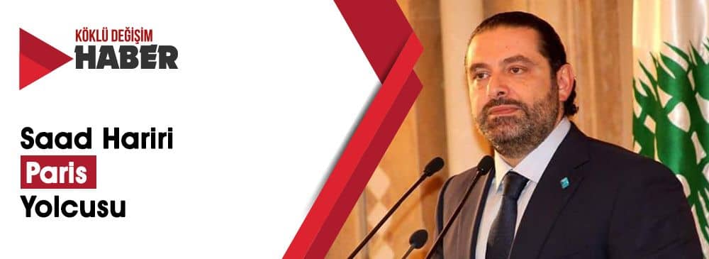Fransa’dan Hariri ve Ailesine ‘Himaye’