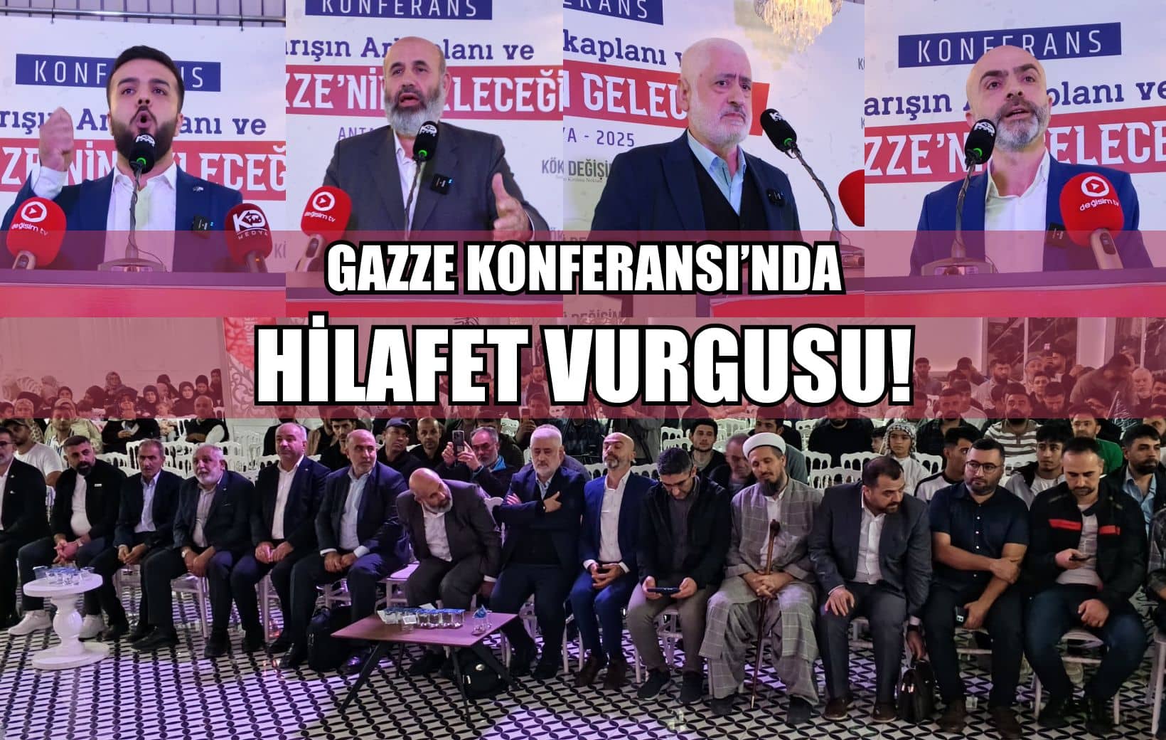 Antalya’daki Konferansta Gazze İçin Tek Çözüm Ortaya Koyuldu: Hilafet 