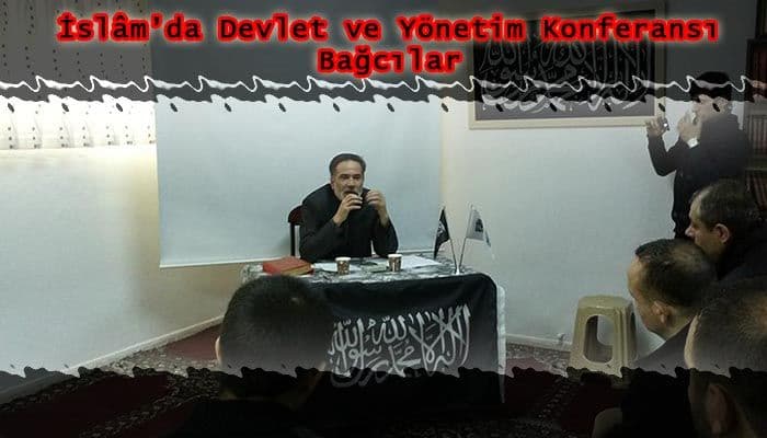 İstanbul/bağcılar’da İslam’da Devlet Ve Yönetim Başlıklı Konferans Yapıldı