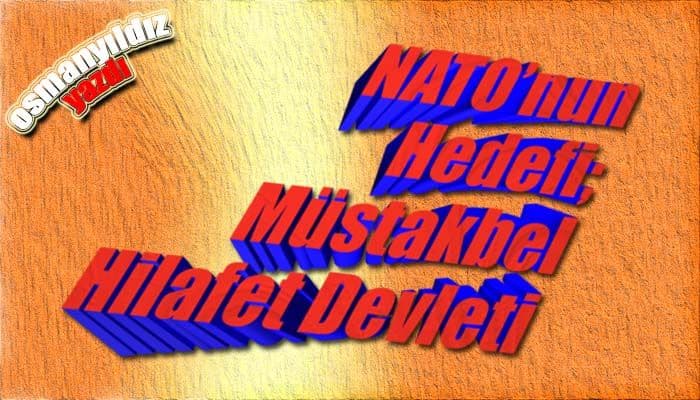 NATO’nun Tehdit Algısı Hilafet