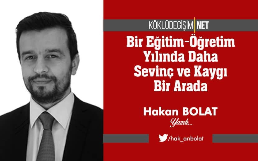 Bir Eğitim-Öğretim Yılında Daha Sevinç ve Kaygı Bir Arada
