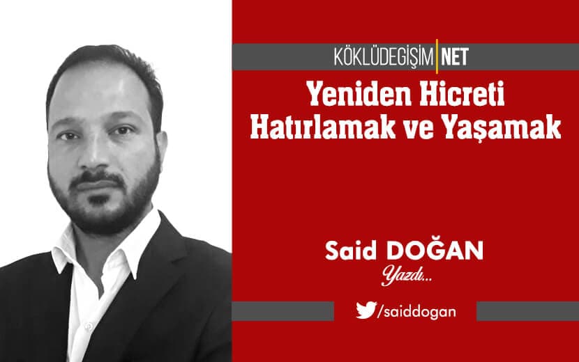 Yeniden Hicreti Hatırlamak ve Yaşamak