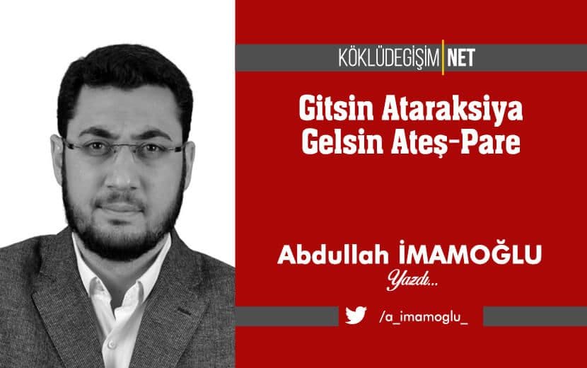 Gitsin Ataraksiya Gelsin Ateş-Pare