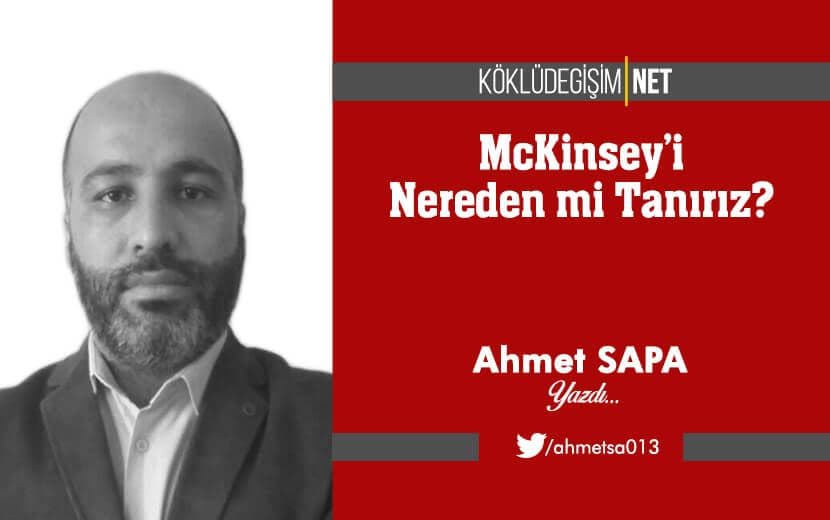 McKinsey’i Nereden mi Tanırız?