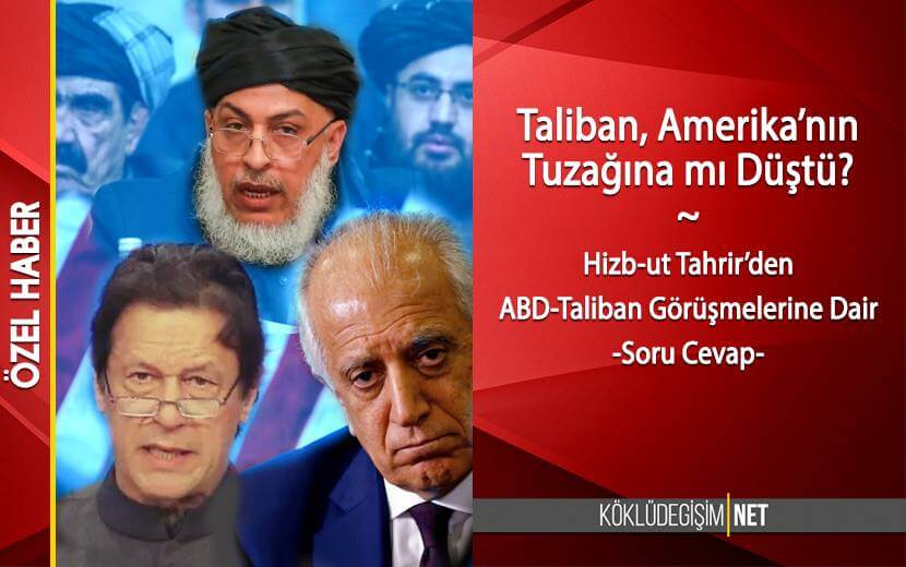 Hizb-ut Tahrir, “ABD-Taliban Görüşmeleri” Hakkındaki Analizini Yayımladı