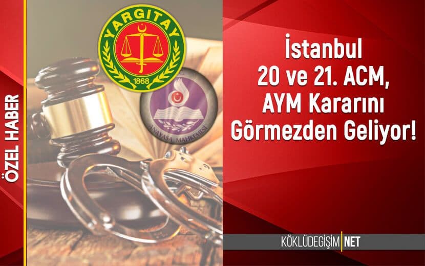 İstanbul 20 ve 21. Ağır Ceza Mahkemeleri Hizb-ut Tahrir’e Hukuksuzlukta Israrcı!