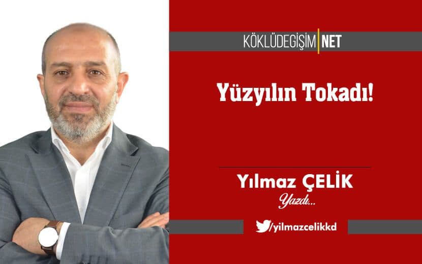 Yüzyılın Tokadı!