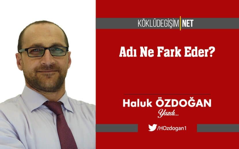Adı Ne Fark Eder?