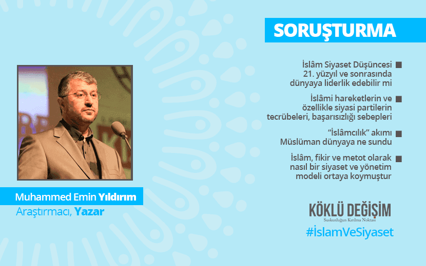 Soruşturma: İslâm ve Siyaset - 3