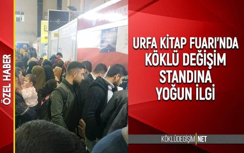 Şanlıurfa 3. Ulusal Kitap Fuarı Sona Erdi: Köklü Değişim Standına Yoğun İlgi