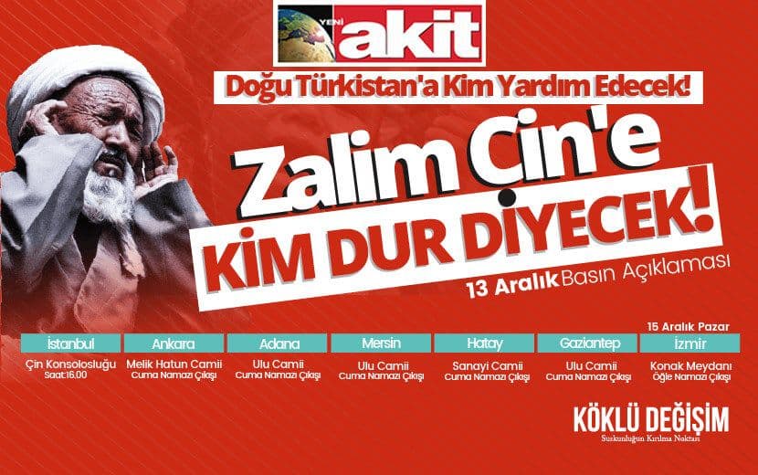 Akit: “Cuma Günü Kızıl Çin’e Karşı Ayaktayız”