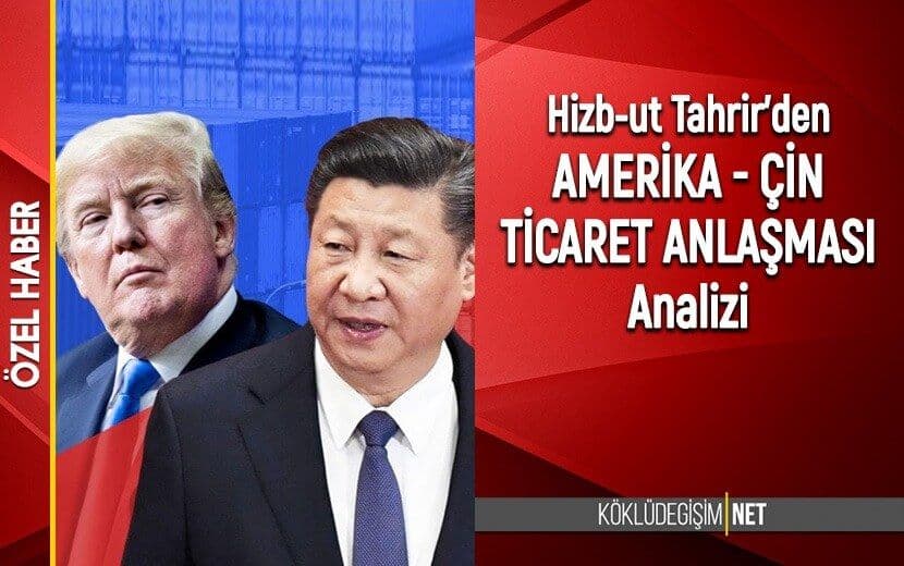 “Amerika İle Çin Arasındaki Ticaret Anlaşması” (Soru Cevap)