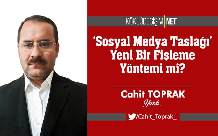 ‘Sosyal Medya Taslağı’ Yeni Bir Fişleme Yöntemi mi?