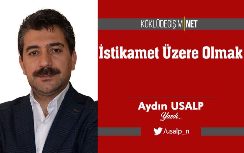 İstikamet Üzere Olmak