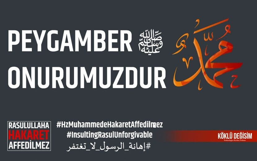 Türkiyeli Müslümanlar "#HzMuhammedeHakaretAffedilmez" Dedi!
