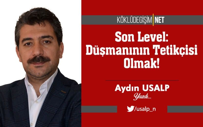 Son Level: Düşmanının Tetikçisi Olmak!