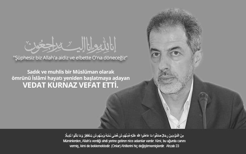 Hizb-ut Tahrir Türkiye’nin Mümtaz Gençlerinden Vedat Kurnaz Vefat Etti