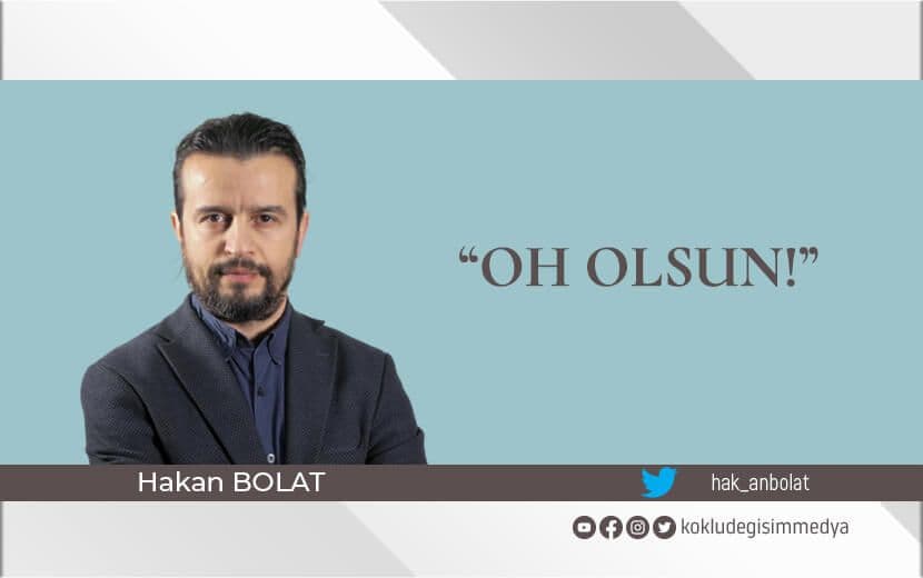 “Oh Olsun!”