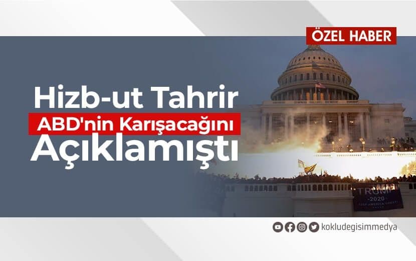 Hizb-ut Tahrir “ABD’nin Karışacağını” Açıklamıştı!