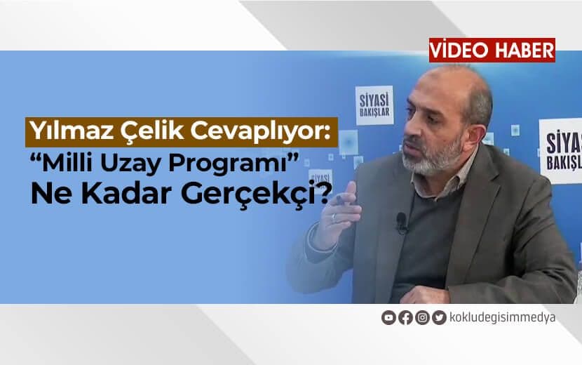 CB. Erdoğan’ın Açıkladığı Milli Uzay Programı Ne Kadar Gerçekçi?