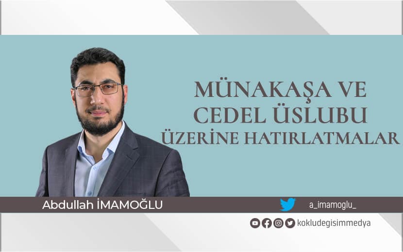 Münakaşa ve Cedel Üslubu Üzerine Hatırlatmalar