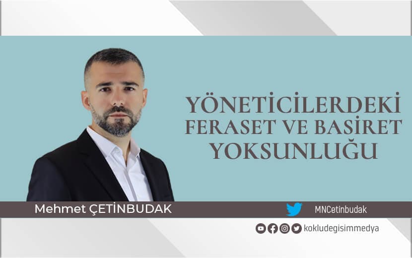 Yöneticilerdeki Feraset ve Basiret Yoksunluğu