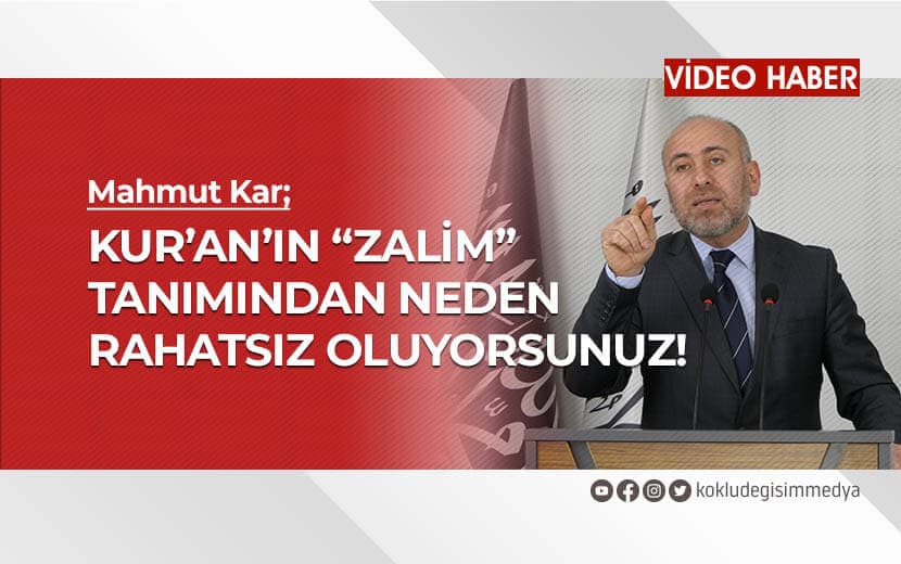 Kur’an’ın “Zalim” Tanımından Neden Rahatsız Oluyorsunuz!