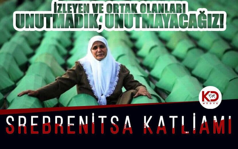 Srebrenitsa: Avrupa’nın Göbeğinde BM Nezaretinde Soykırım!
