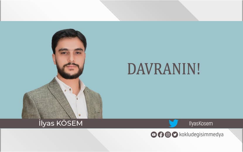 Davranın!