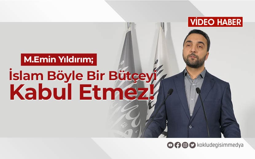 İslam Böyle Bir Bütçeyi Kabul Etmez!