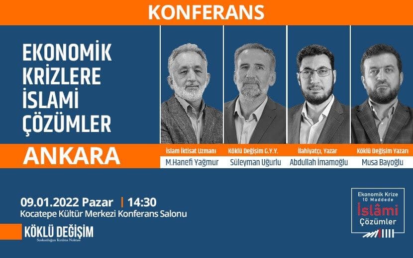 “Ekonomik Krize İslâmi Çözümler” Konferanslarının İlki Ankara’da!