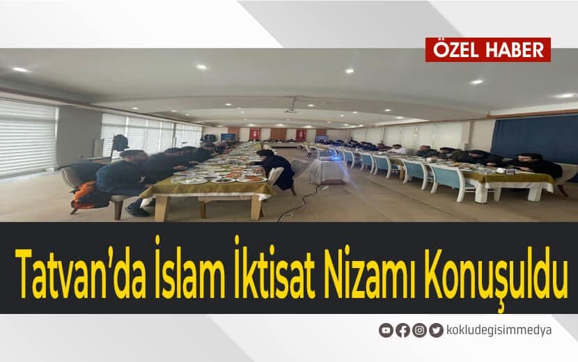 Tatvan’da “Ekonomik Krize İslami Çözüm Söyleşisi” Gerçekleştirildi