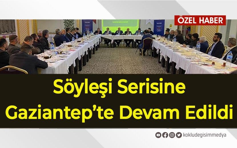 “Ekonomik Krize İslami Çözüm Söyleşileri” Serisine Gaziantep’te Devam Edildi