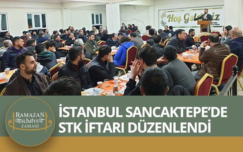 İstanbul’da Sancaktepe’de STK İftarı Düzenlendi