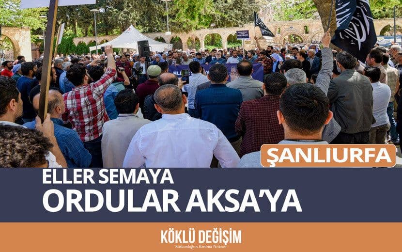 Şanlıurfa’da Müslümanlar “İsrail”i Telin Etti