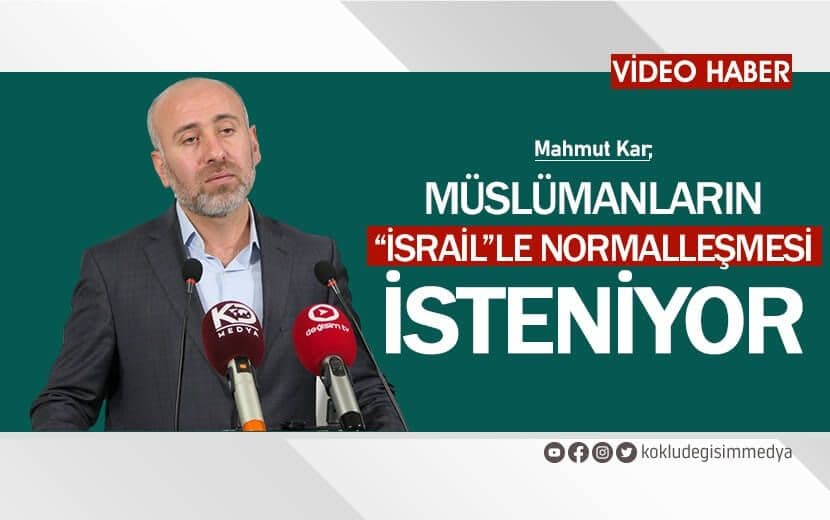 Müslümanların “İsrail”le Normalleşmesi İsteniyor