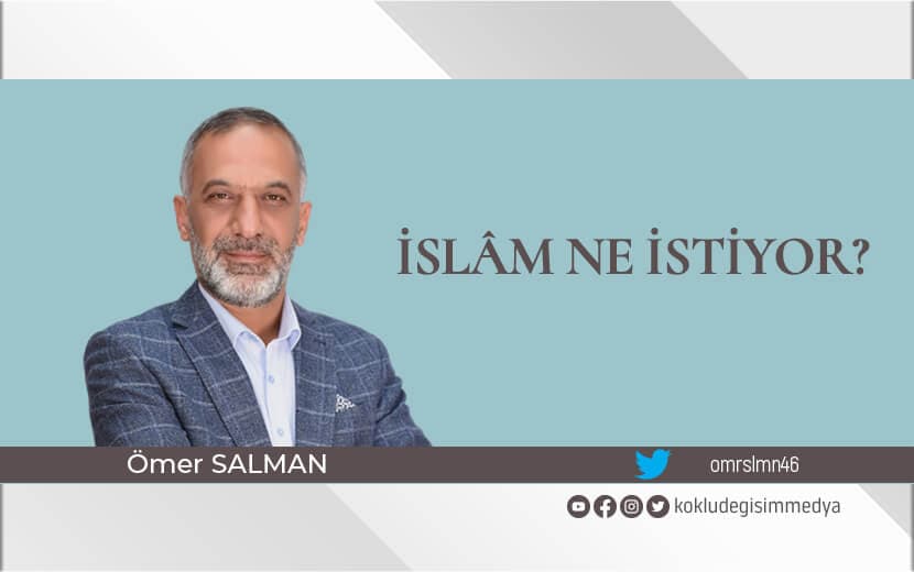 İslâm Ne İstiyor?