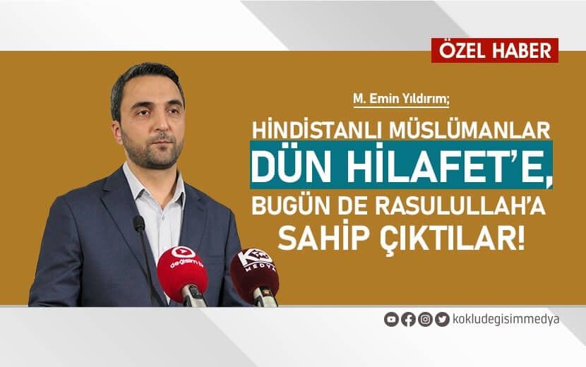 Hindistanlı Müslümanlar Dün Hilafete, Bugün de Rasulullah’a Sahip Çıktılar!