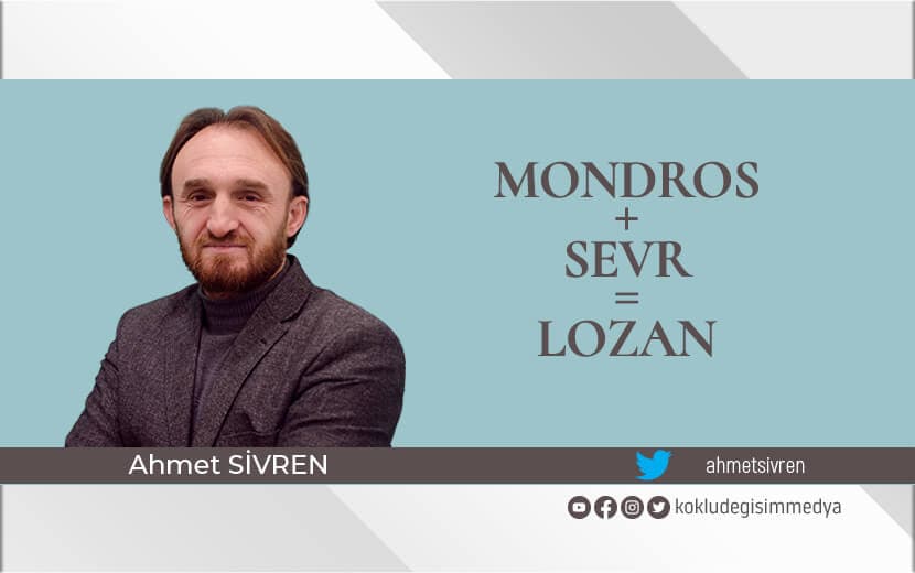 Mondros + Sevr = Lozan