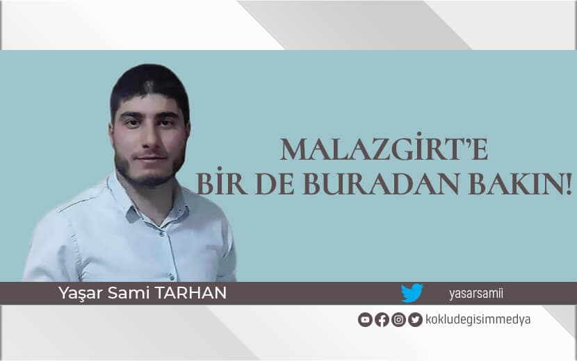 Malazgirt’e Bir de Buradan Bakın!