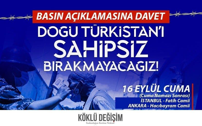 Basın Açıklamasına Davet: Doğu Türkistan’ı Sahipsiz Bırakmayacağız!