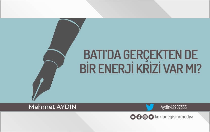 Batı’da Gerçekten de Bir Enerji Krizi Var mı?