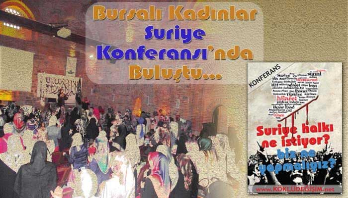 "suriye Ne İstiyor? Biz Ne Yapmalıyız?" Konferansına Bursalı Kadınlardan Yoğun İlgi