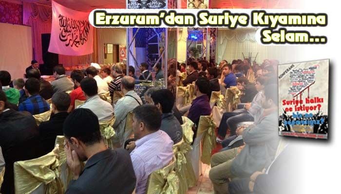 “suriye Halkı Ne İstiyor? Biz Ne Yapmalıyız?” Konferanslarının Erzurum Ayağı Da Gerçekleştirildi