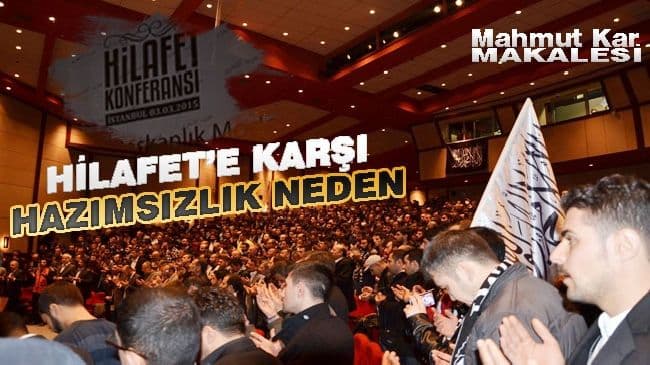 Hilafet’e Karşı Hazımsızlık Neden?