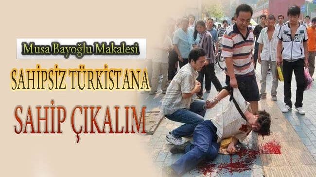 SAHİPSİZ TÜRKİSTAN’A SAHİP ÇIKALIM