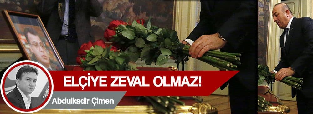 ELÇİYE ZEVAL OLMAZ!