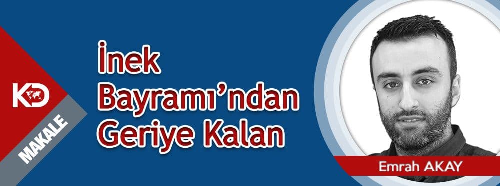 İnek Bayramı’ndan Geriye Kalan